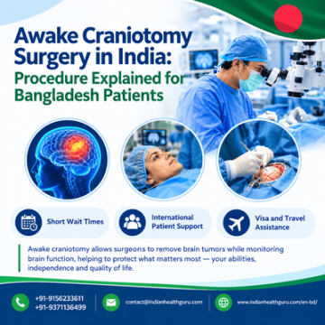 Awake craniotomy surgery in India for Bangladesh patients
