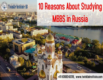 10 Reasons About Studying MBBS In Russia