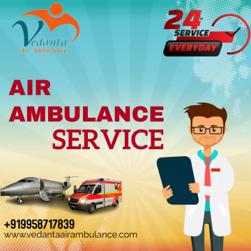 Get The Fastest Air Ambulance Service in Bhagalpur by Vedanta