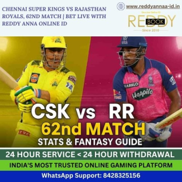 CSK vs RR 62nd Match IPL Match Betting Starts Here – Reddy Anna Online Book ID