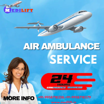 Choose the Secure Charter Air Ambulance Service in Dibrugarh for Prompt Shifting by Medilift