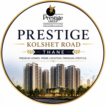 Prestige Kolshet Road Thane | Contemporary Living Spaces