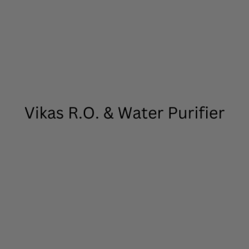 Vikas R.O. & Water Purifier